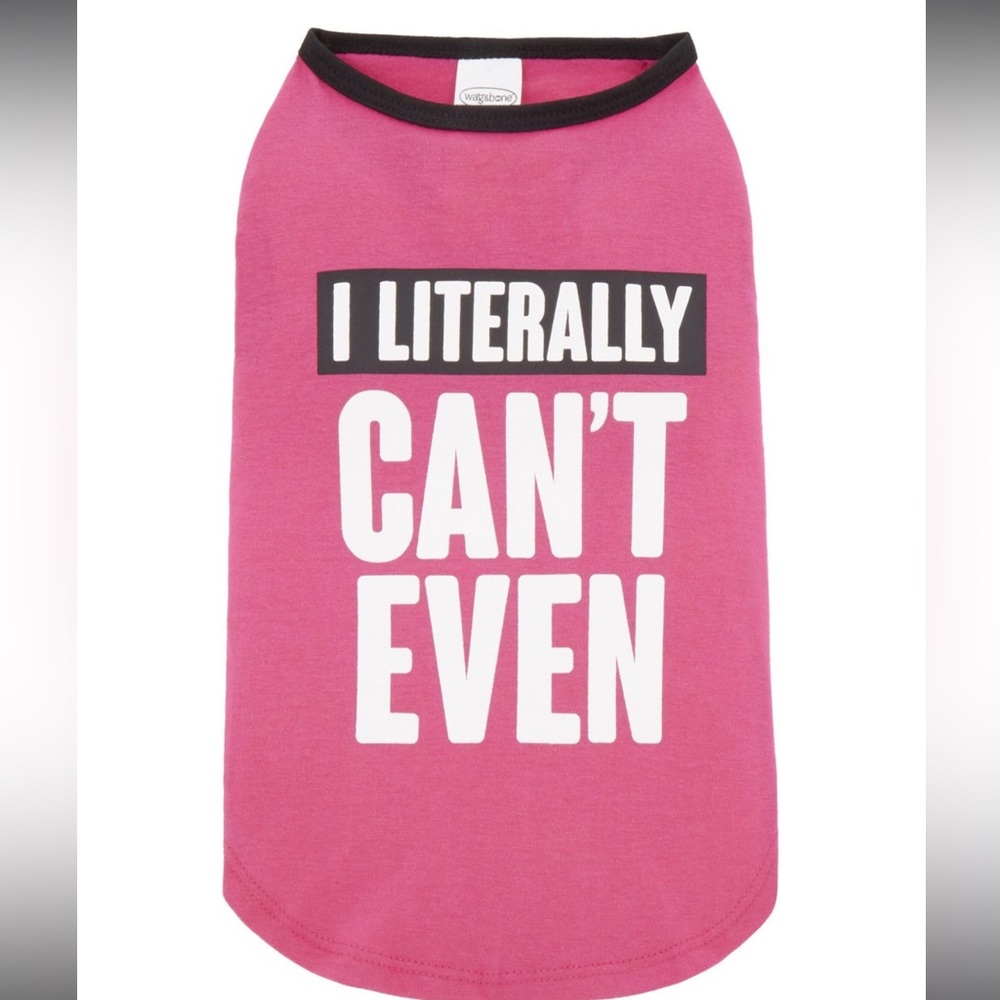 Pup Crew “I Literally Can’t Even” Sassy Novelty Graphic Pink Tee for Dogs 🐶🐾🐕